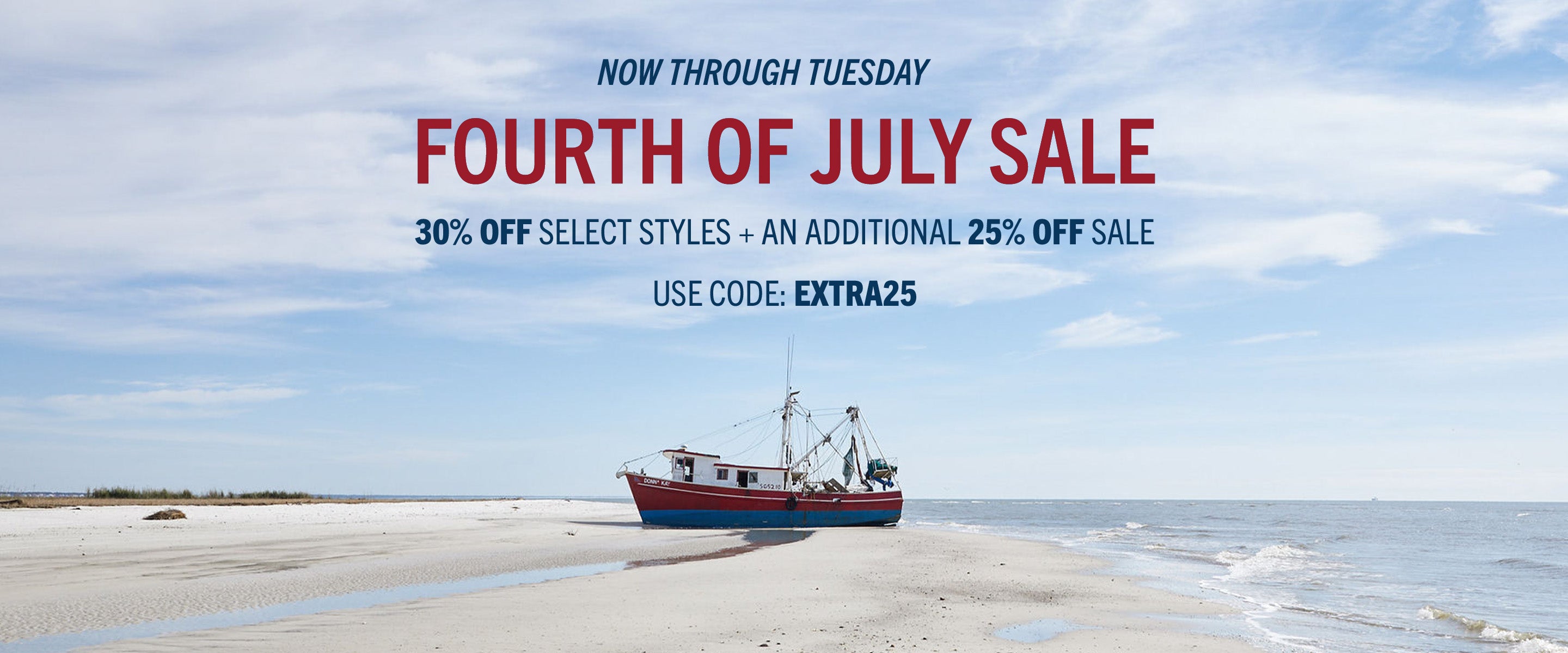 Fourth of July - Now through Tuesday
