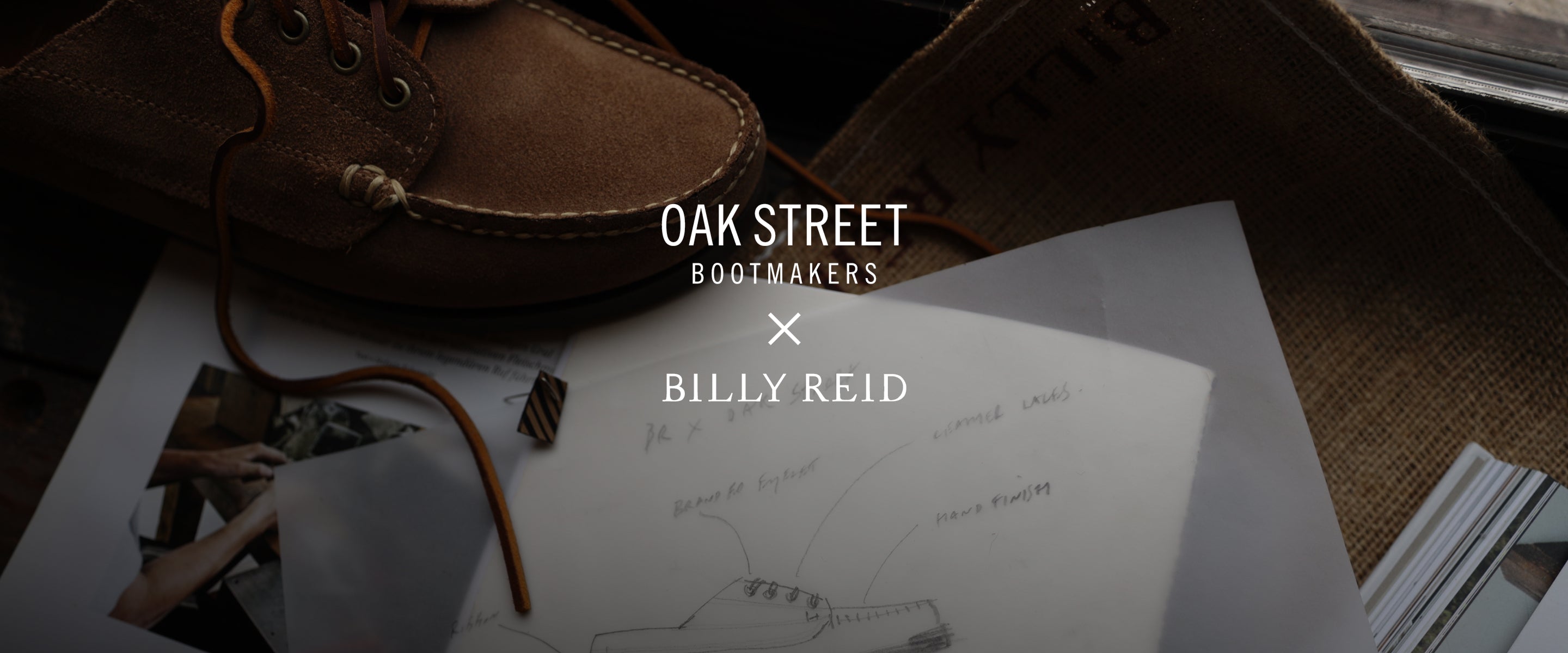 Shoes with the design mock-up in the background. A white title overlay reads Oak Street Bootmakers x Billy Reid